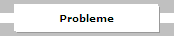 Probleme